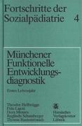 Fortschritte der Sozialpädiatrie 4: Münchener Funktionelle Entwicklungsdiagnostik