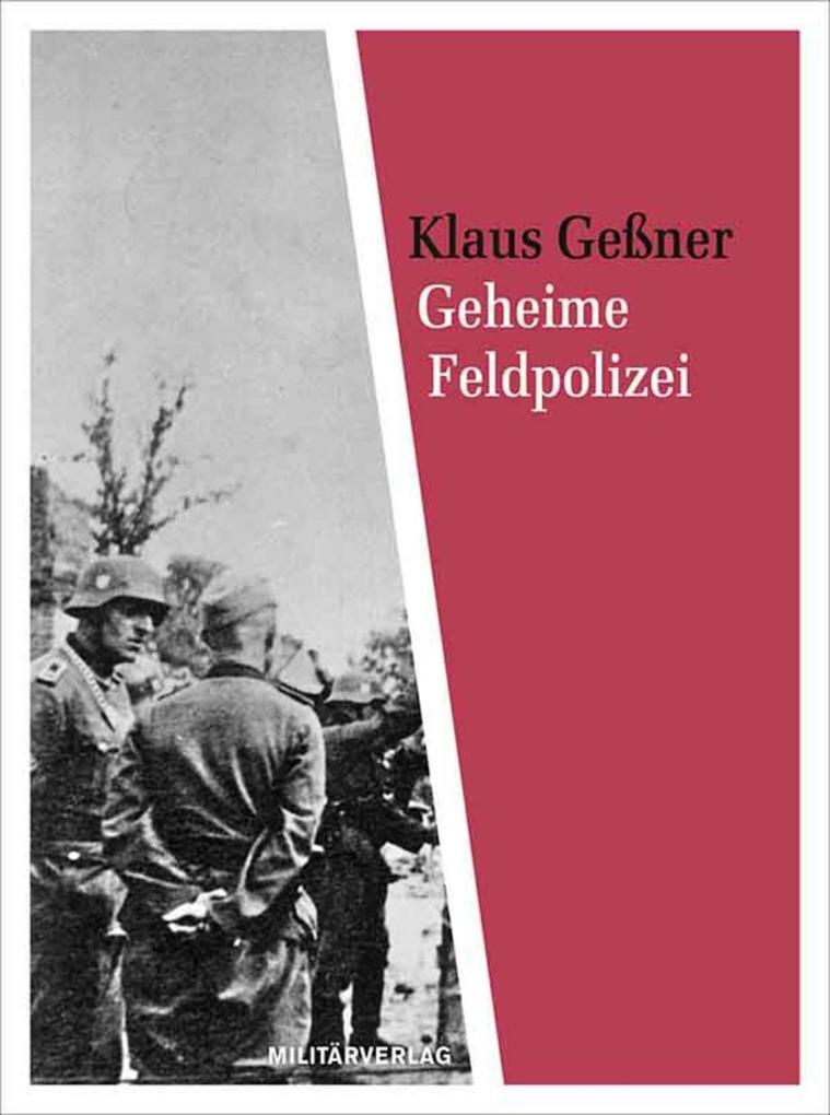 Produktbild: Geheime Feldpolizei | Klaus Geßner