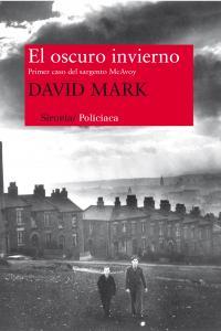 Produktbild: El oscuro invierno : primer caso del sargento McAvoy | David Mark