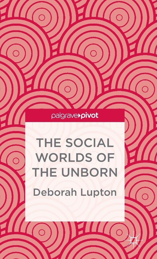The Social Worlds of the Unborn.pdf