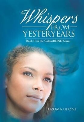 Whispers from Yesteryears: Book II in the Colourblind Series.pdf