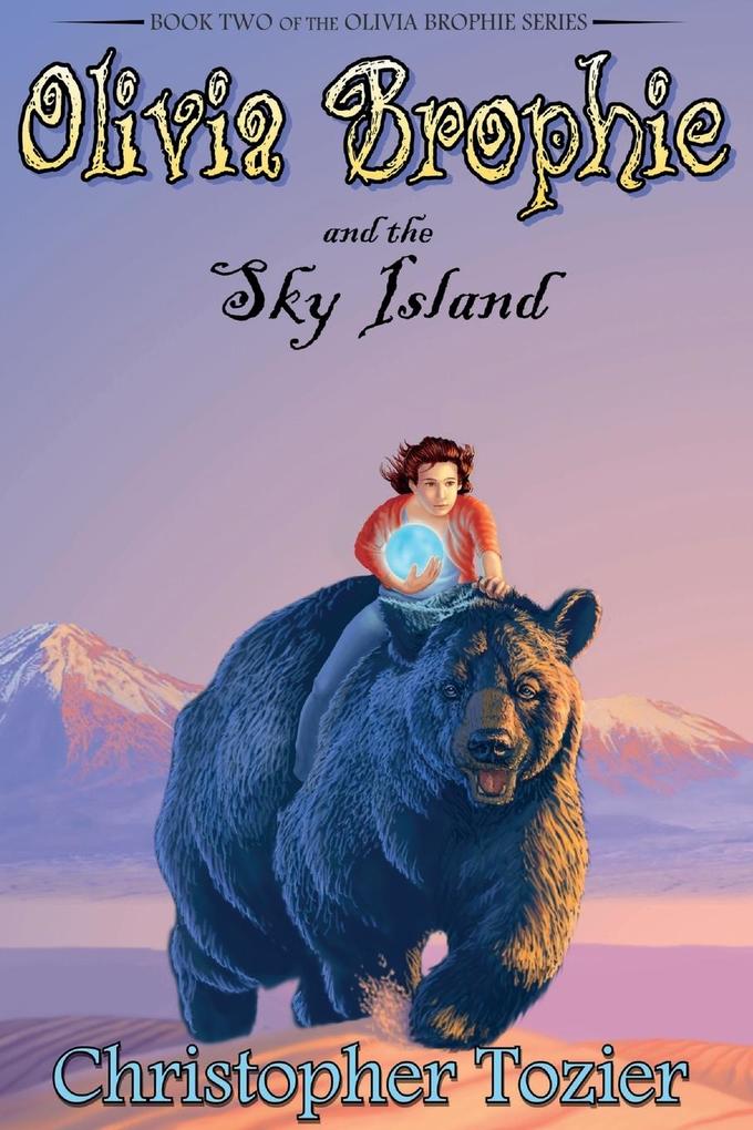 Olivia Brophie and the Sky Island.pdf