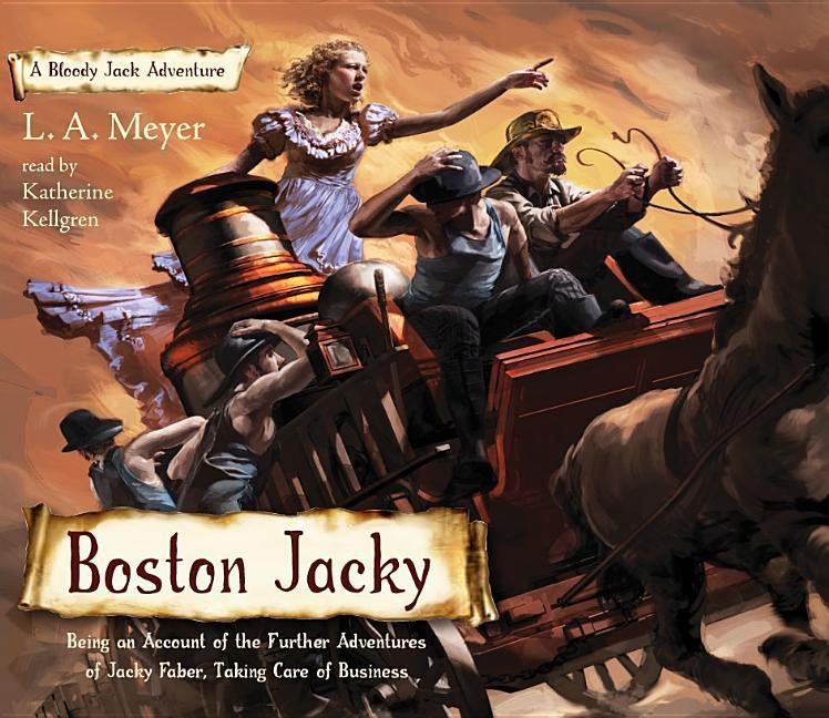 Boston Jacky: Being an Account of the Further Adventures of Jacky Faber, Taking Care of Business.pdf