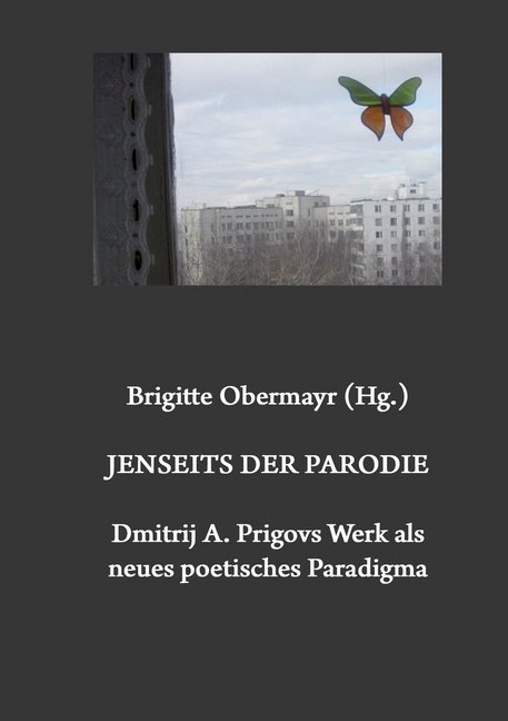 Jenseits der Parodie. Dmitrij A. Prigovs Werk als neues poetisches Paradigma.pdf