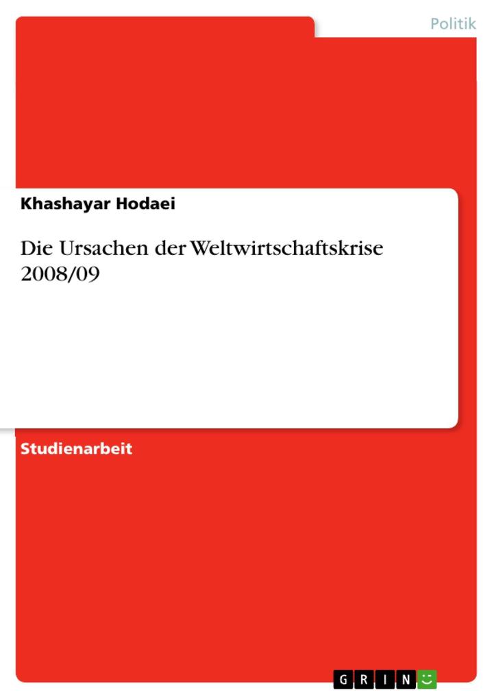 Die Ursachen der Weltwirtschaftskrise 2008/09.pdf