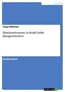 Märchenelemente in Roald Dahls Kurzgeschichten.pdf