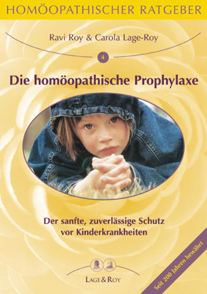 Produktbild: Die homöopathische Prophylaxe bei Kinderkrankheiten | Carola Lage-Roy, Ravi Roy