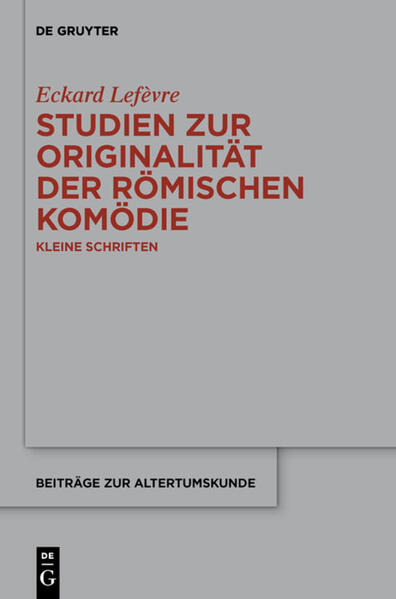 Produktbild: Studien zur Originalität der römischen Komödie | Eckard Lefèvre