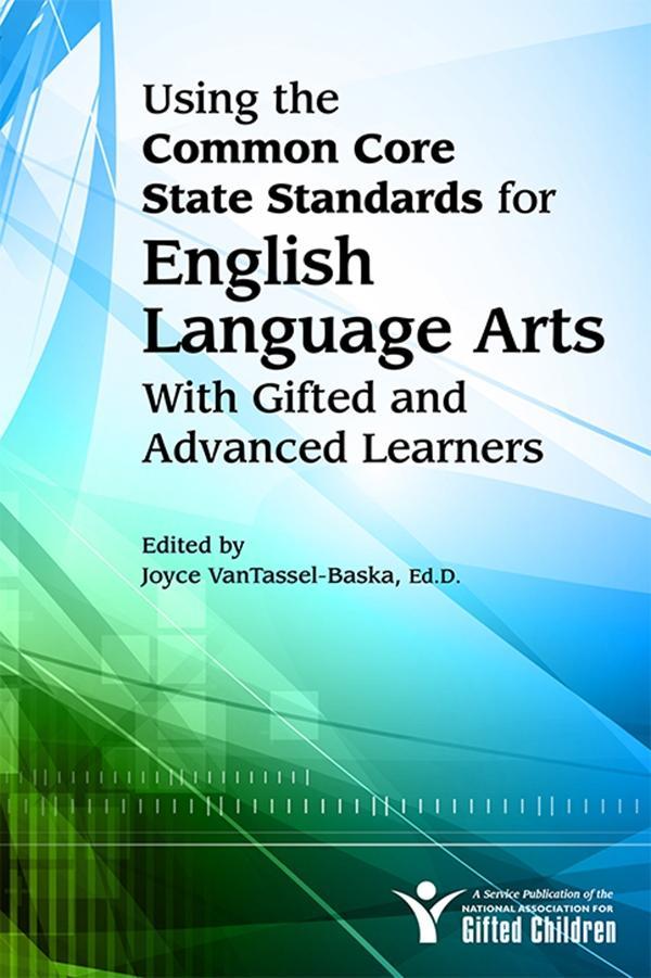 Using the Common Core State Standards in English Language Arts with Gifted and Advanced Learners.pdf