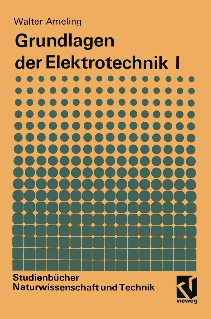 Produktbild: Grundlagen der Elektrotechnik I | Walter Ameling