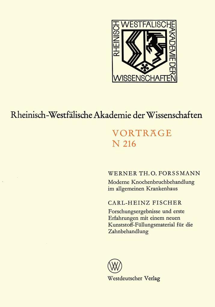 Moderne Knochenbruchbehandlung im allgemeinen Krankenhaus. Forschungsergebnisse und erste Erfahrungen mit einem neuen Kunststoff-Füllungsmaterial für die Zahnbehandlung.pdf