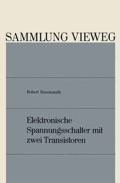 Produktbild: Elektronische Spannungsschalter mit zwei Transistoren | Robert Rossmanith