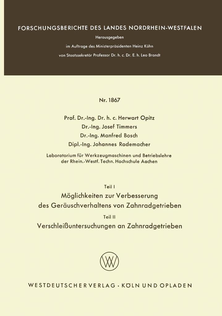 Teil I: Möglichkeiten zur Verbesserung des Geräuschverhaltens von Zahnradgetrieben. Teil II: Verschleißuntersuchungen an Zahnradgetrieben.pdf
