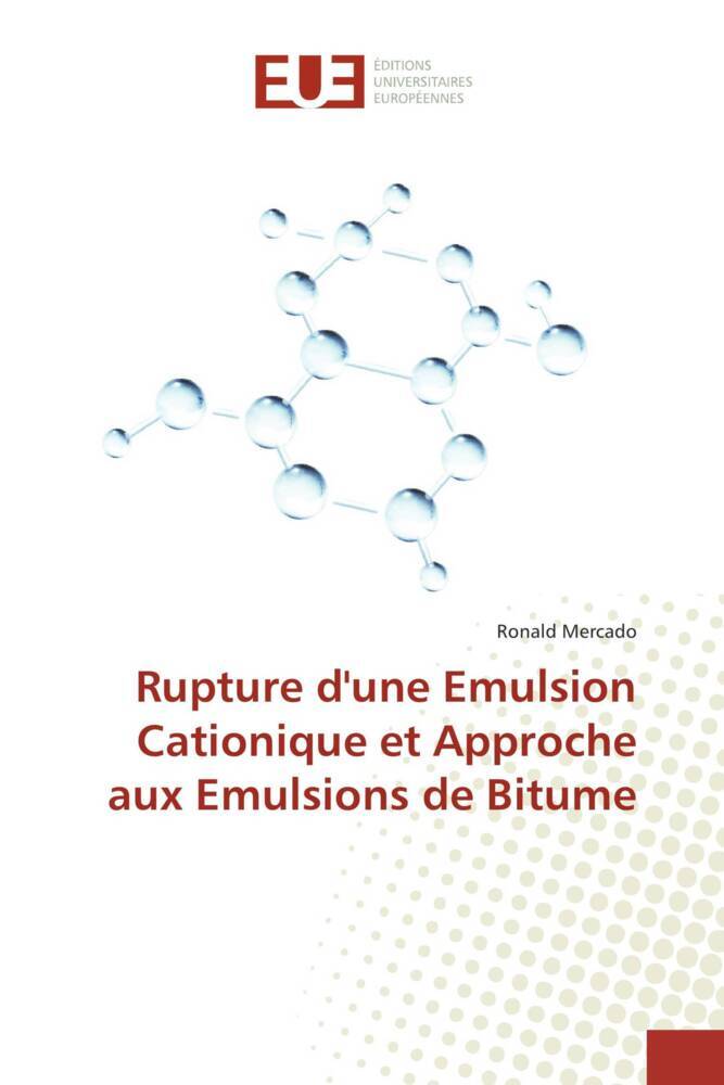 Rupture dune Emulsion Cationique et Approche aux Emulsions de Bitume.pdf
