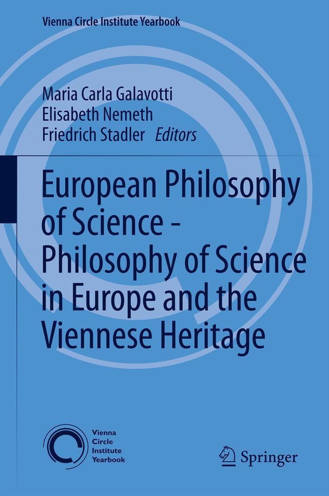 Produktbild: European Philosophy of Science - Philosophy of Science in Europe and the Viennese Heritage