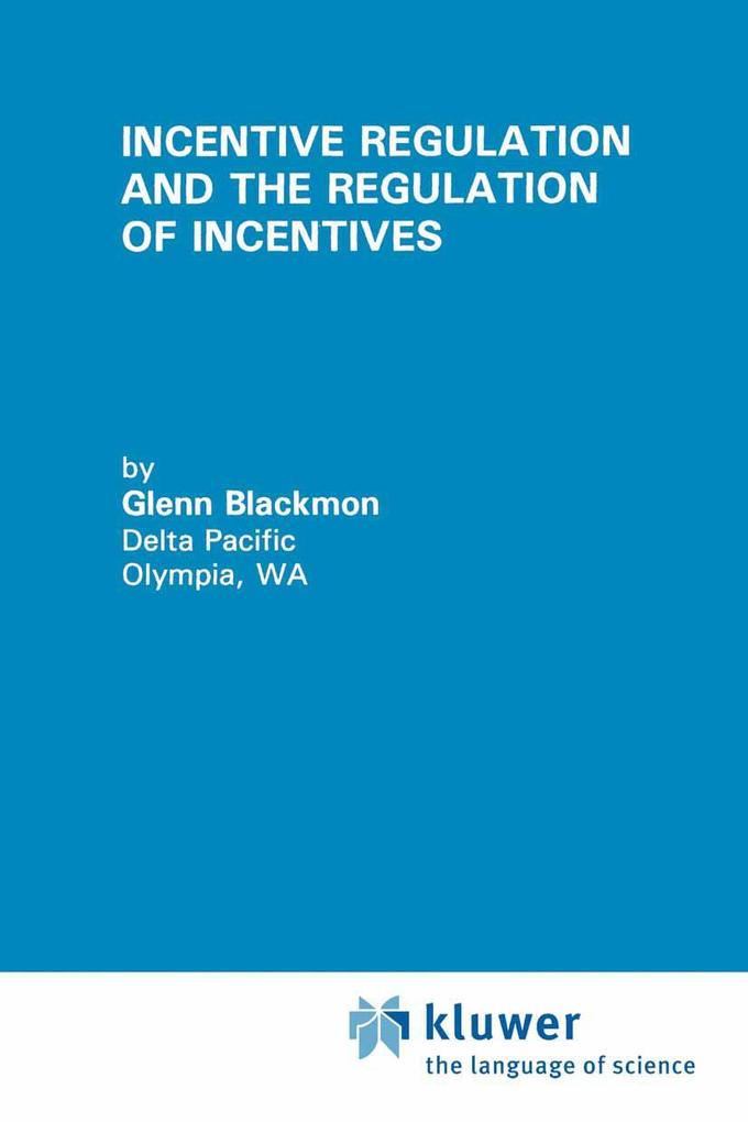 Incentive Regulation and the Regulation of Incentives.pdf