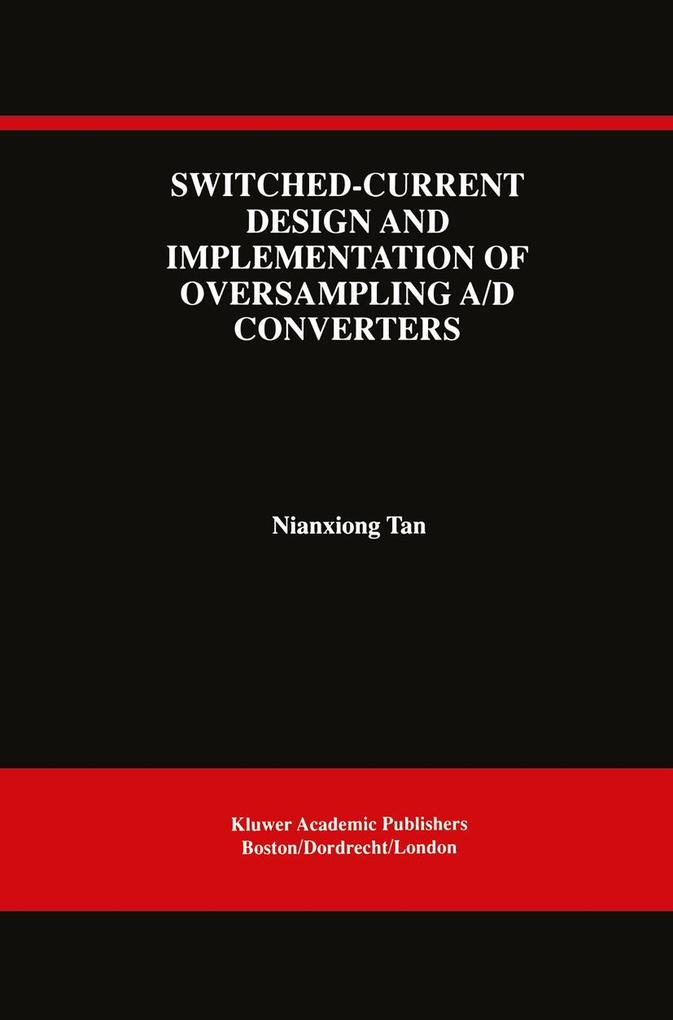 Switched-Current Design and Implementation of Oversampling A/D Converters.pdf