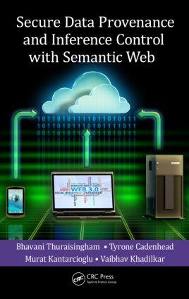 Secure Data Provenance and Inference Control with Semantic Web.pdf