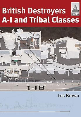 British Destroyers: A-1 and Tribal Classes: Shipcraft 11.pdf