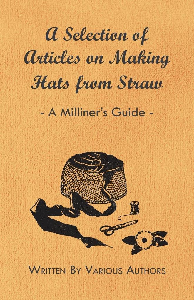 A Selection of Articles on Making Hats from Straw - A Milliners Guide.pdf