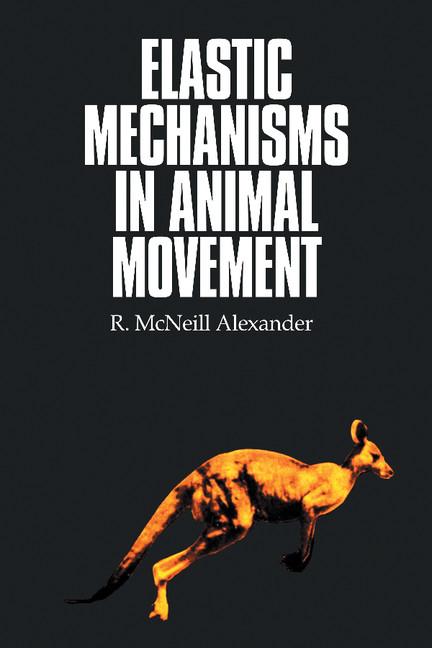 Elastic Mechanisms in Animal Movement.pdf