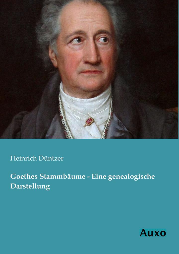 Goethes Stammb/u00E4ume - Eine genealogische Darstellung.pdf