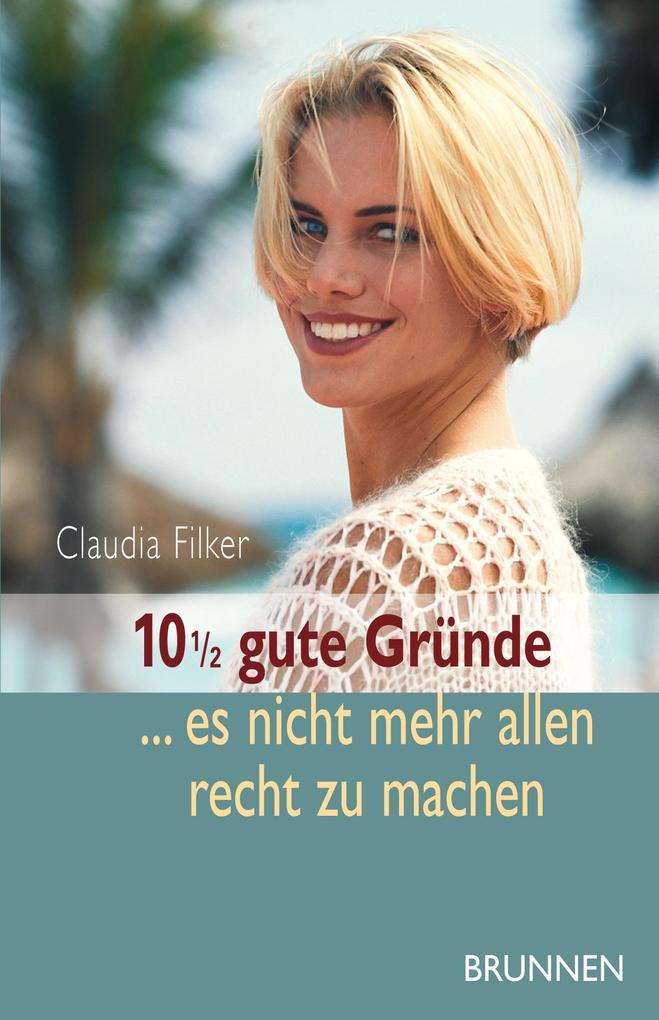 10 1/2 gute Gründe, es nicht mehr allen recht zu machen.pdf