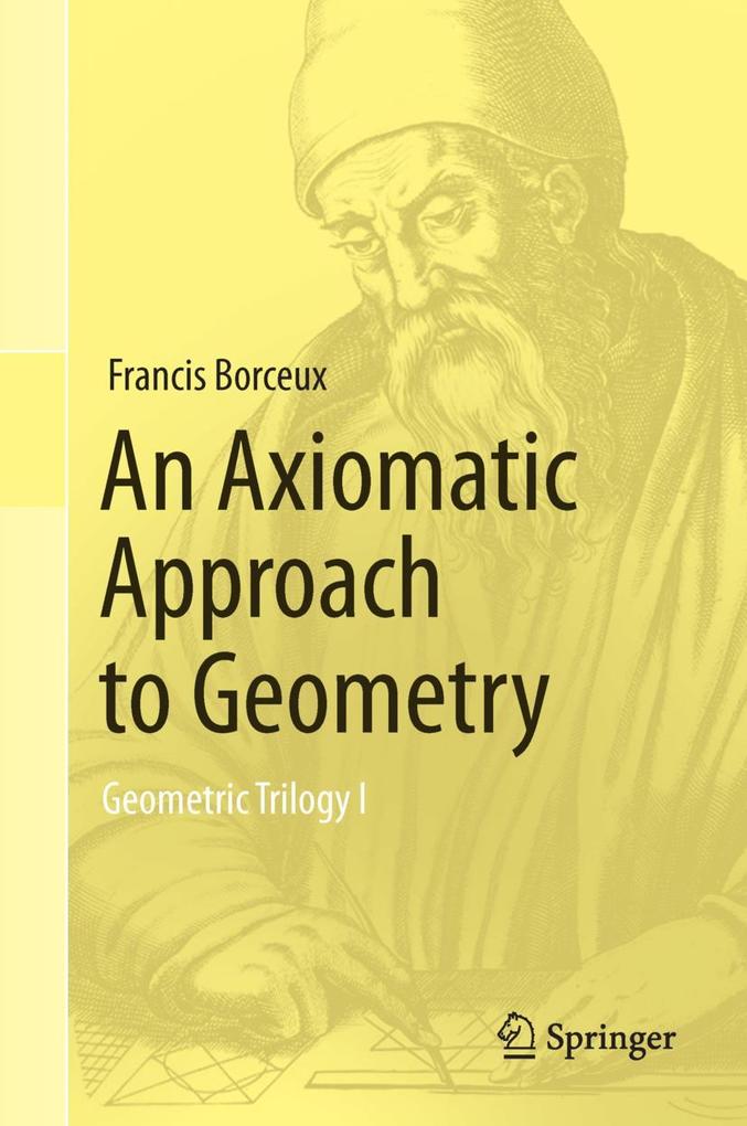 Produktbild: An Axiomatic Approach to Geometry | Francis Borceux