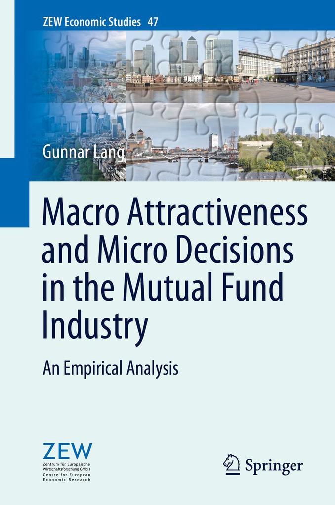 Macro Attractiveness and Micro Decisions in the Mutual Fund Industry.pdf