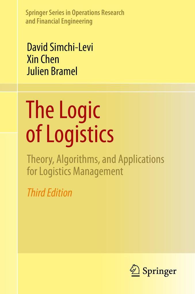 Produktbild: The Logic of Logistics | David Simchi-Levi, Xin Chen, Julien Bramel