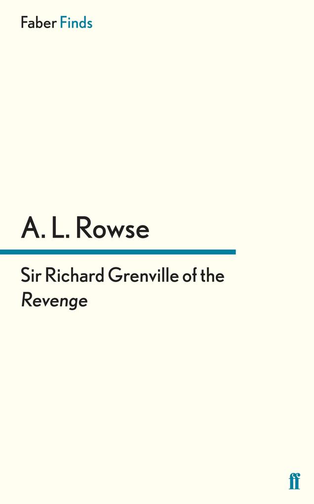 Produktbild: Sir Richard Grenville of the Revenge | A. L. Rowse