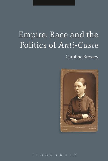 Empire, Race and the Politics of Anti-Caste.pdf