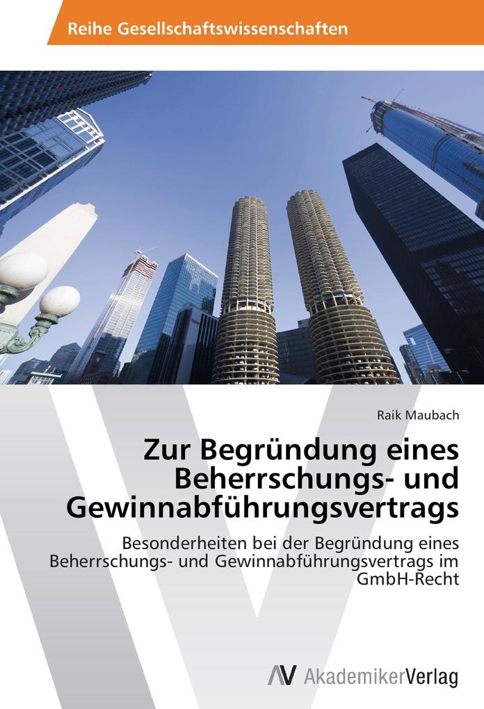 Zur Begründung eines Beherrschungs- und Gewinnabführungsvertrags.pdf