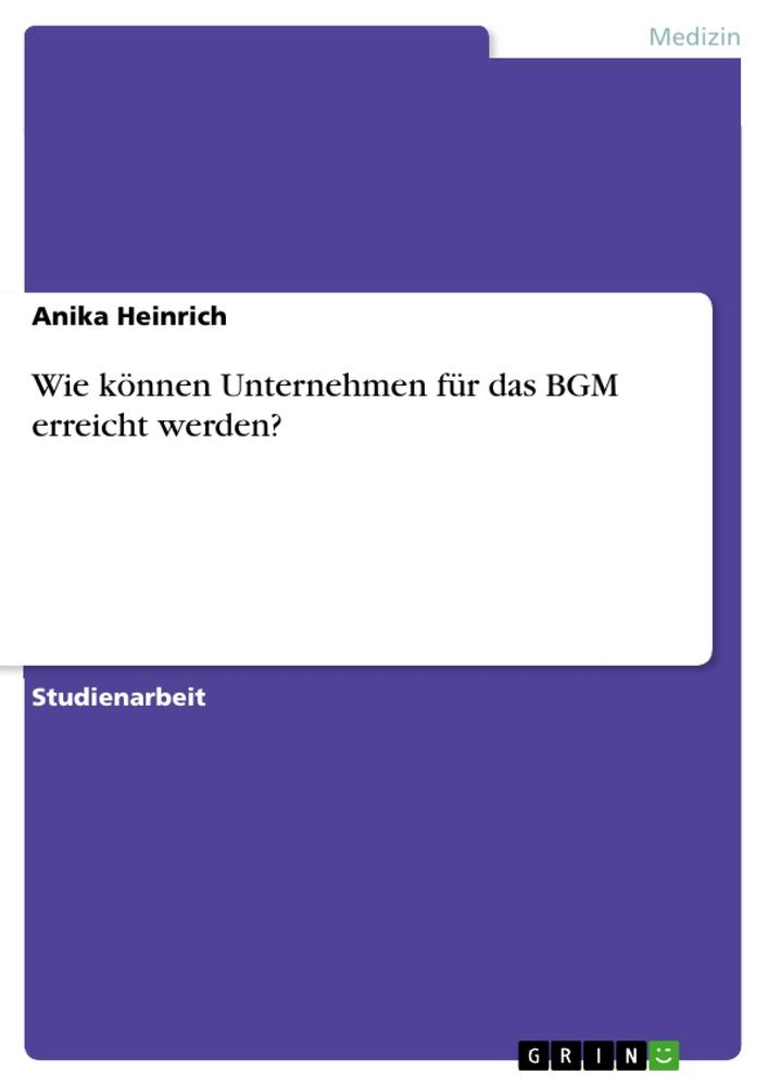 Wie können Unternehmen für das BGM erreicht werden?.pdf