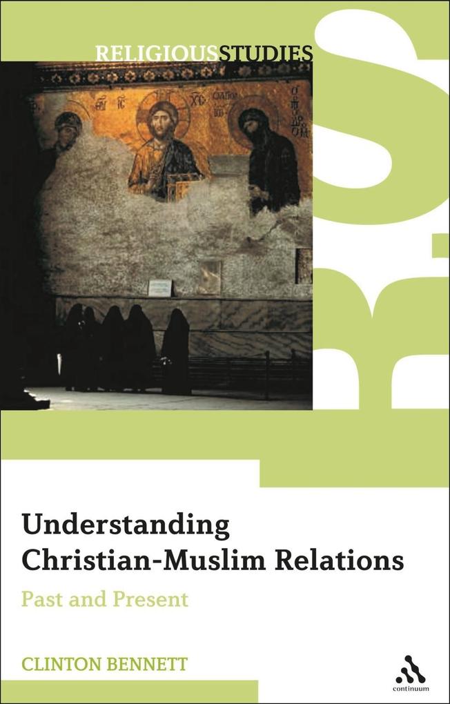 Produktbild: Understanding Christian-Muslim Relations | Clinton Bennett