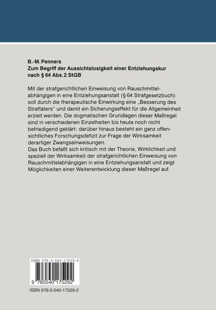Weitere Ansicht: Zum Begriff der Aussichtslosigkeit einer Entziehungskur nach § 64 Abs. 2 StGB | Bernd-Michael Penners