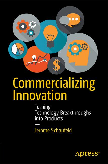 Weitere Ansicht: Commercializing Innovation | Jerome Schaufeld