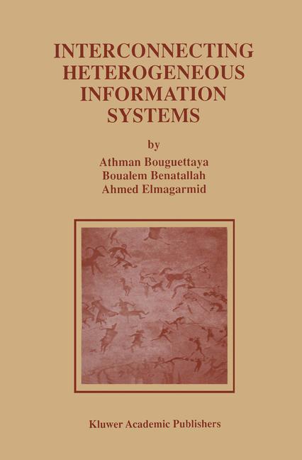 Weitere Ansicht: Interconnecting Heterogeneous Information Systems | Boualem Benatallah, Athman Bouguettaya, Ahmed K. Elmagarmid