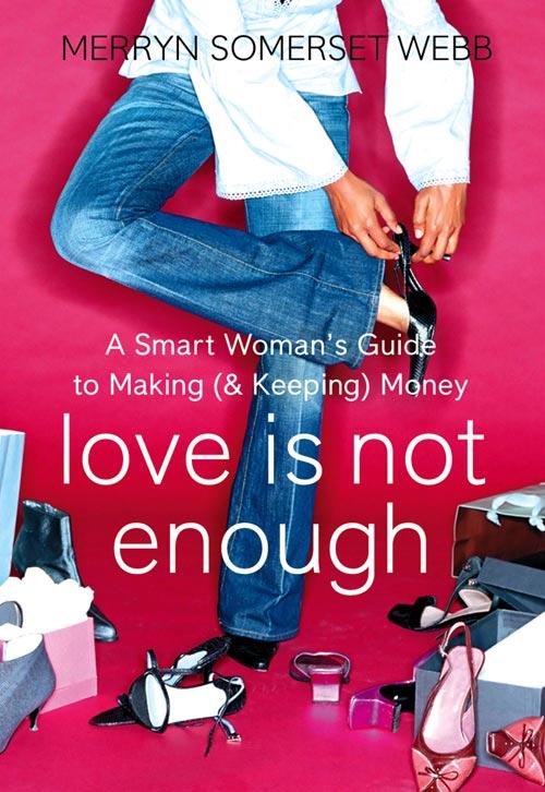 Produktbild: Love Is Not Enough | Merryn Somerset Webb