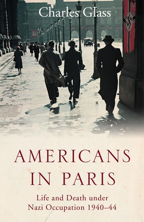 Americans in Paris: Life and Death under Nazi Occupation 1940-44.pdf