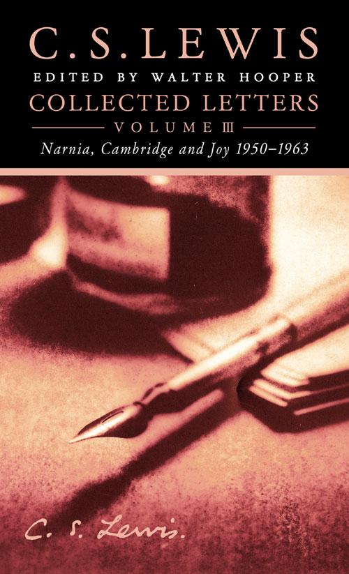 Collected Letters Volume Three: Narnia, Cambridge and Joy 1950-1963.pdf