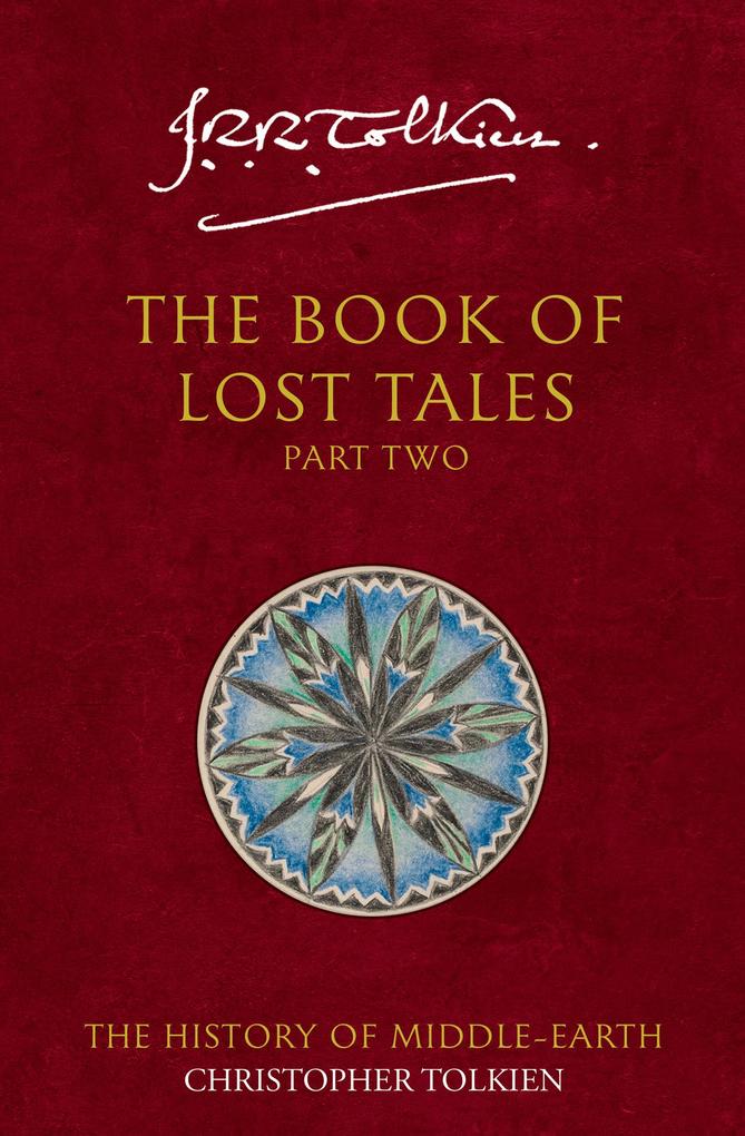 Produktbild: The Book of Lost Tales 2 | Christopher Tolkien