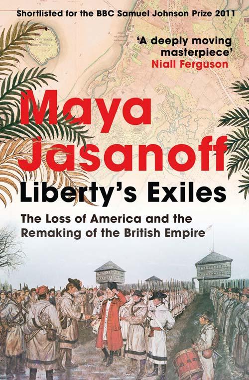 Produktbild: Liberty's Exiles | Maya Jasanoff