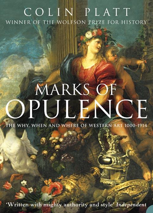 Marks of Opulence: The Why, When and Where of Western Art 1000-1914 (Text Only).pdf