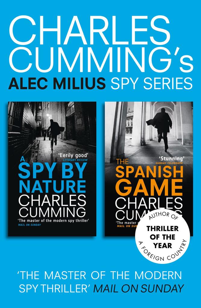 Alec Milius Spy Series Books 1 and 2: A Spy By Nature, The Spanish Game.pdf