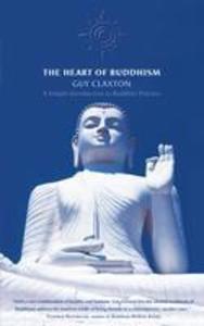 The Heart of Buddhism: A Simple Introduction to Buddhist Practice.pdf