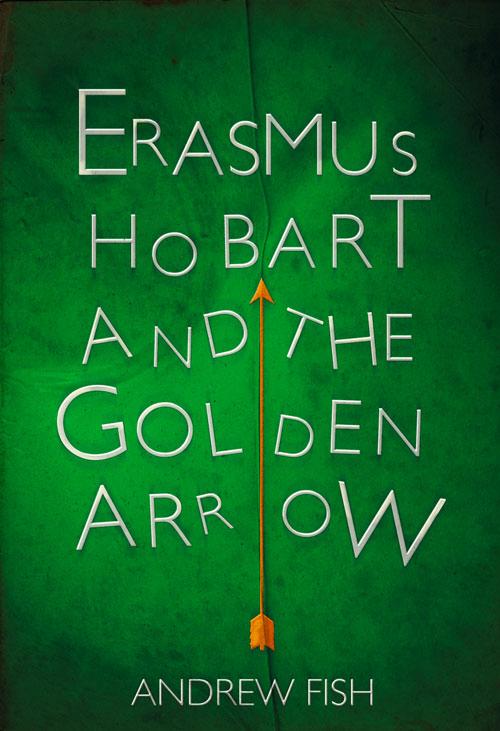 Erasmus Hobart and the Golden Arrow.pdf