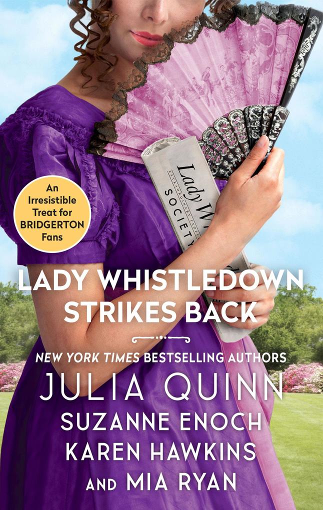 Produktbild: Lady Whistledown Strikes Back | Julia Quinn, Karen Hawkins, Suzanne Enoch, Mia Ryan