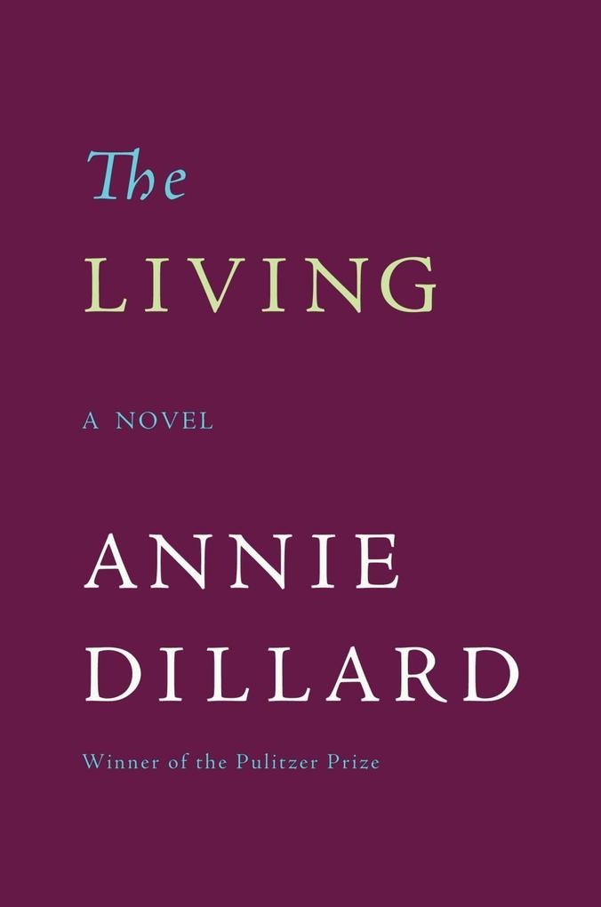 Produktbild: The Living | Annie Dillard