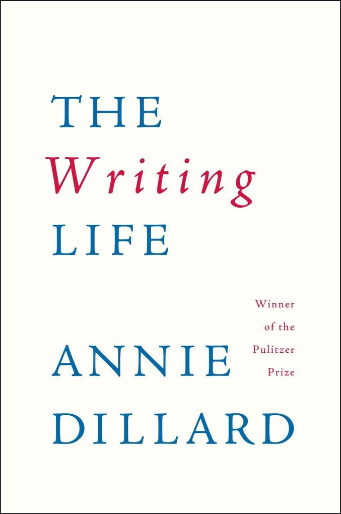 Produktbild: The Writing Life | Annie Dillard